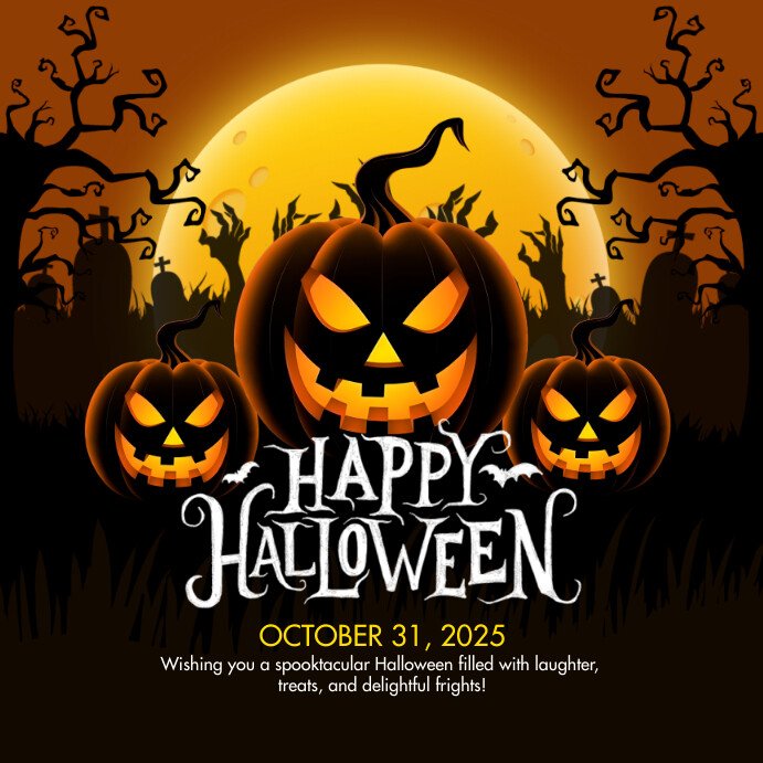 Có thể là hình ảnh về văn bản cho biết 'H HAPPY HUOWEEN OCTOBER 31, 2025 Wishing you α spooktacular Halloween filled with laughter, treats, and delightful frights!'